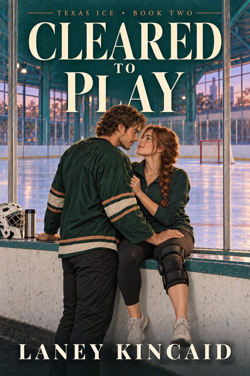 Cleared to Play by Laney Kincaid, Texas Ice Book Two